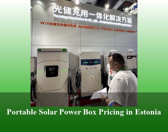 Portable Solar Power Box Pricing in Estonia